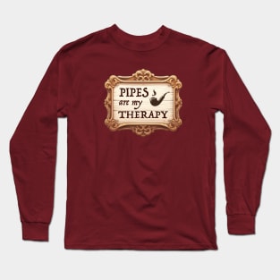 Pipes are my Therapy Long Sleeve T-Shirt